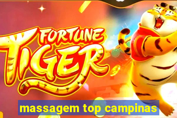 massagem top campinas